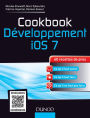 Cookbook Développement iOS 7: 60 recettes de pros