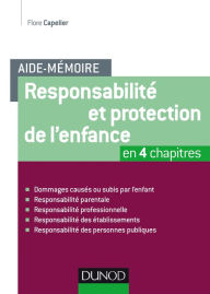 Title: Aide-mémoire - Responsabilité et protection de l'enfance, Author: Flore Capelier