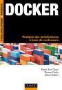 Docker: Pratique des architectures à base de conteneurs