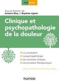 Title: Clinique et psychopathologie de la douleur, Author: Antoine Bioy