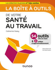 Title: La boîte à outils de votre santé au travail, Author: Catherine Vasey