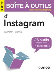 Title: La petite boîte à outils d'Instagram: 26 outils clés en main et 4 plans d'action, Author: Clément Pellerin