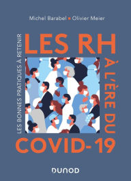 Title: Les RH à l'ère du Covid-19: Les bonnes pratiques à retenir, Author: Michel Barabel
