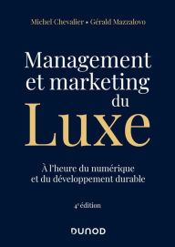 Title: Management et Marketing du luxe - 4e éd., Author: Michel Chevalier