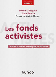 Title: Les fonds activistes: Modes d'action, stratégies et résultats, Author: Simon Gueguen