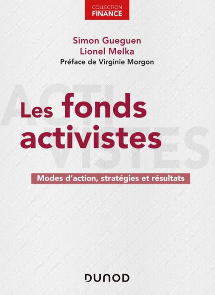 Les fonds activistes: Modes d'action, stratégies et résultats