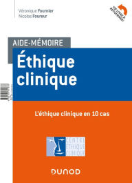 Title: Aide-mémoire - Ethique clinique: En 10 cas et 10 repères méthodologiques, Author: Véronique Fournier