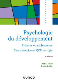 Title: Psychologie du développement - 4e éd.: Enfance et adolescence, Author: Henri Lehalle