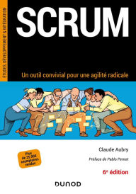 Title: Scrum - 6e éd.: Pour une pratique vivante de l'agilité, Author: Claude Aubry