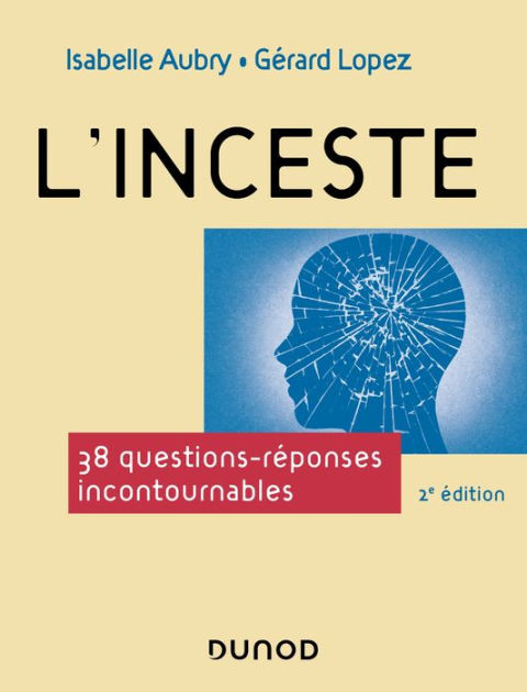 L inceste 2e éd 38 questions réponses incontournables by Isabelle