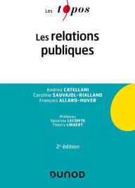 Title: Les relations publiques - 2e éd., Author: Andrea Catellani