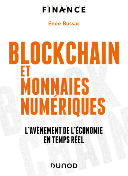 Blockchain et monnaies numériques: L'avènement de l'économie en temps réel