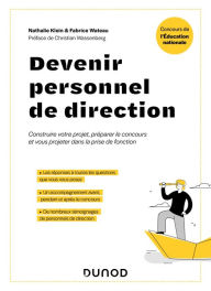 Title: Devenir personnel de direction: Toutes les clés pour décrypter votre projet, le concours et la prise de fonction, Author: Nathalie Klein