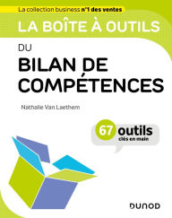 Title: La boîte à outils du bilan de compétences, Author: Nathalie Van Laethem