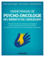 Grand manuel de psycho-oncologie: de l'enfant et de l'adolescent
