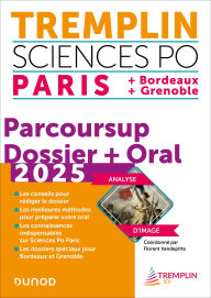 Title: Tremplin Sciences Po Paris, Bordeaux, Grenoble 2025: Dossier Parcoursup + Oral, Author: Florent Vandepitte