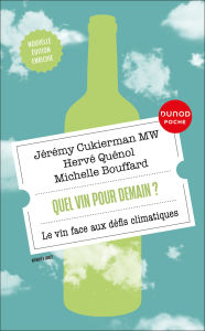 Title: Quel vin pour demain ?: Le vin face aux défis climatiques, Author: Jeremy Cukierman