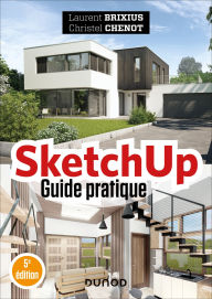 Title: SketchUp - Guide pratique - 5e éd., Author: Laurent Brixius