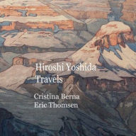 Title: Hiroshi Yoshida Travels, Author: Cristina Berna