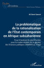 La problématique de la rationalisation de l'Etat contemporain en Afrique subsaharienne: Essai d'analyse du plan d'action pour la modernisation de la gestion des finances publiques (PAMFIP) au Tchad