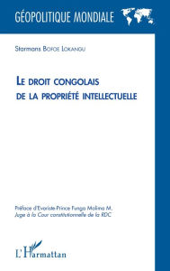 Title: Le droit congolais de la propriété intellectuelle, Author: Starmans Bofoe Lokangu