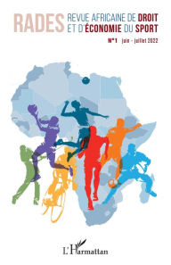 Title: Revue africaine de droit et d'économie du sport N° 1 juin-juillet 2022, Author: Editions L'Harmattan