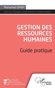 Title: Gestion des ressources humaines: Guide pratique, Author: Mohamed Diaby