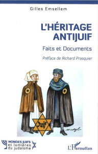 Title: L'héritage antijuif: Faits et Documents, Author: Gilles Emsellem