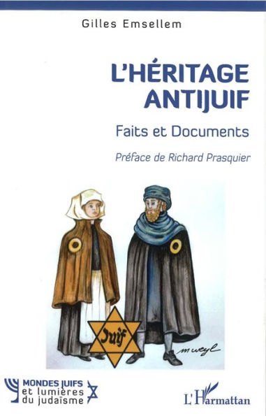 L'héritage antijuif: Faits et Documents