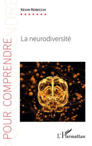 Title: La neurodiversité, Author: Kevin Rebecchi