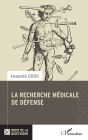 La recherche médicale de défense