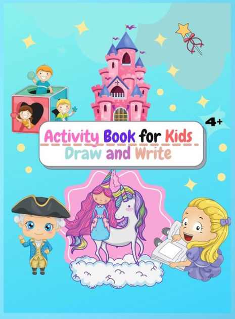 Activity Book for Kids Draw and Write: Amazing 122 pages Primary