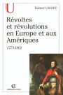 Révoltes et révolutions en Europe et aux Amériques: 1773-1802