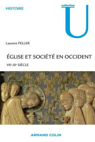 Title: Église et société en Occident: VIIe-XIe siècle, Author: Laurent Feller