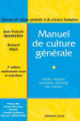 Manuel de culture générale: Histoire, religions, philosophie, littérature, arts, sciences