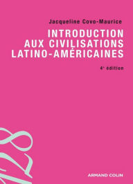 Title: Introduction aux civilisations latino-américaines, Author: Jacqueline Covo-Maurice