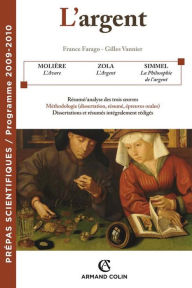 Title: L'Argent: Prépas scientifiques - Programme 2009-2010, Author: Armand Colin