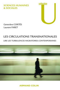 Title: Les circulations transnationales: Lire les turbulences migratoires contemporaines, Author: Armand Colin