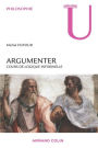 Argumenter: Cours de logique informelle