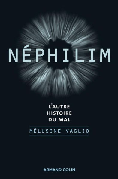 Néphilim: L'autre histoire du mal