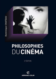 Title: La philosophie du cinéma, Author: Dominique Chateau