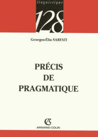 Title: Précis de pragmatique, Author: Georges-Elia Sarfati