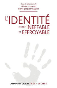 Title: L'Identité, entre ineffable et effroyable, Author: Armand Colin