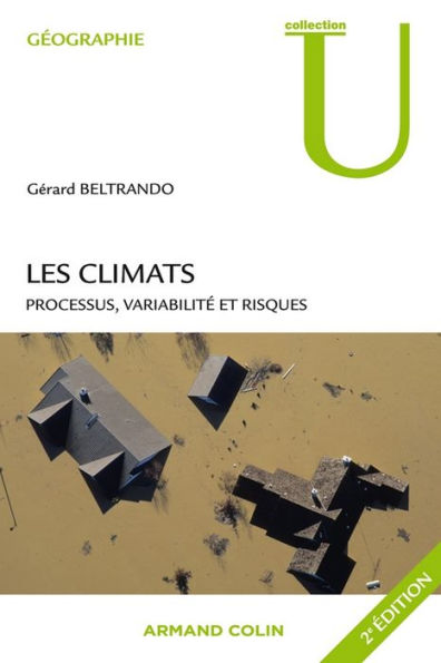 Les climats: Processus, variabilité et risques