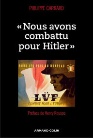 Title: « Nous avons combattu pour Hitler », Author: Philippe Carrard