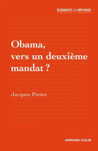 Title: Obama, vers un deuxième mandat ?, Author: Jacques  Portes