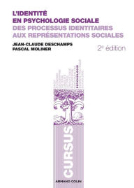 Title: L'identité en psychologie sociale: Des processus identitaires aux représentations sociales, Author: Jean-Claude Deschamps