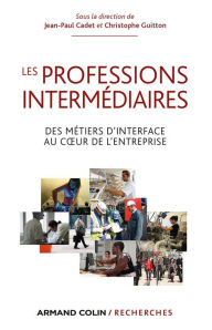 Title: Les professions intermédiaires, Author: Jean-Paul Cadet