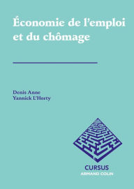 Title: Économie de l'emploi et du chômage, Author: Denis Anne