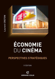 Title: Economie du cinéma, Author: Laurent Creton